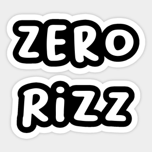 ZERO RIZZ Sticker